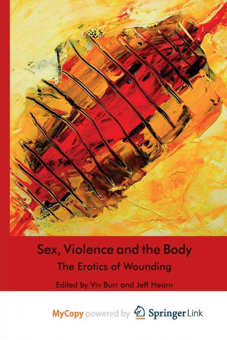 Sex, Violence and the Body