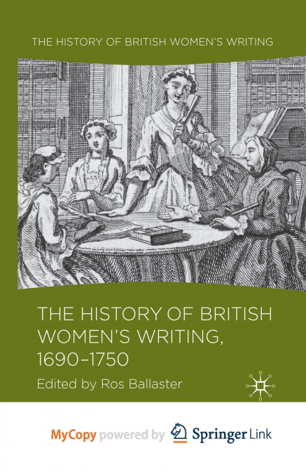 The History of British Women’s Writing, 1690 - 1750