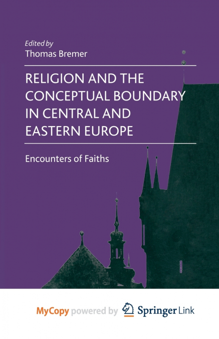 Religion and the Conceptual Boundary in Central and Eastern Europe