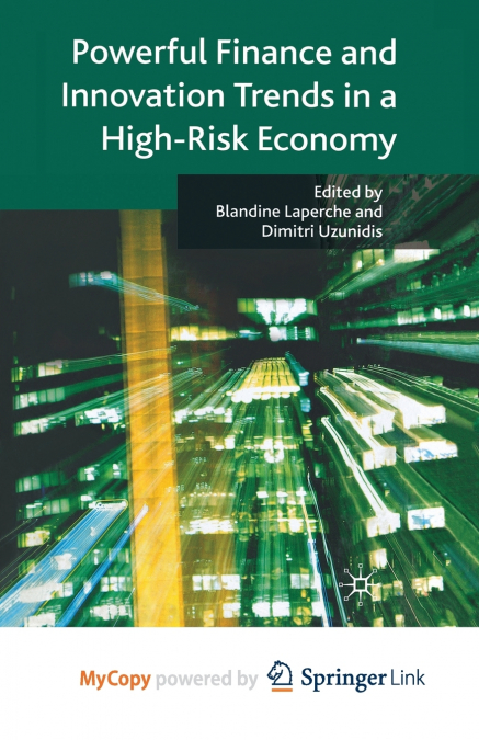 Powerful Finance and Innovation Trends in a High-Risk Economy