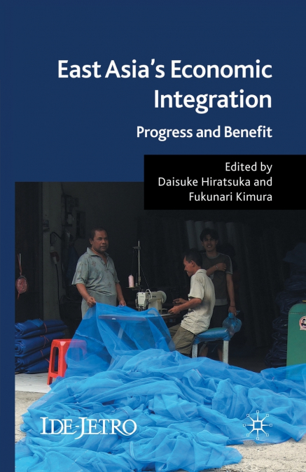 East Asia’s Economic Integration