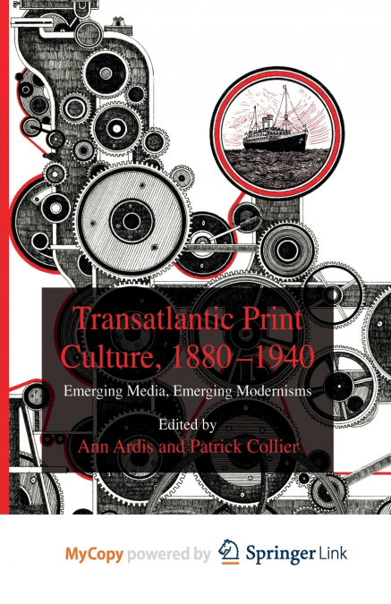 Transatlantic Print Culture, 1880-1940