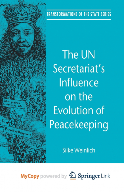 The UN Secretariat’s Influence on the Evolution of Peacekeeping