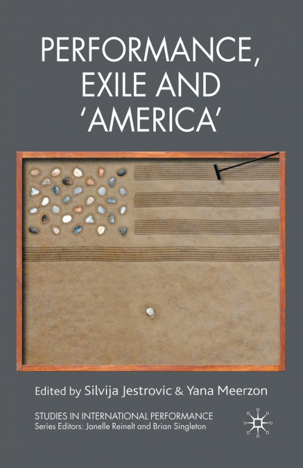 Performance, Exile and ’America’