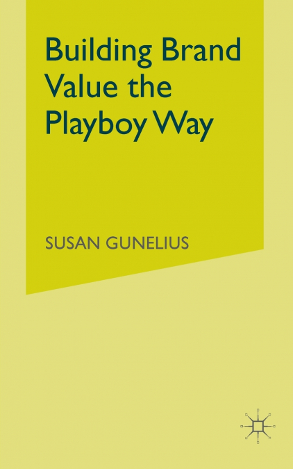 Building Brand Value the Playboy Way