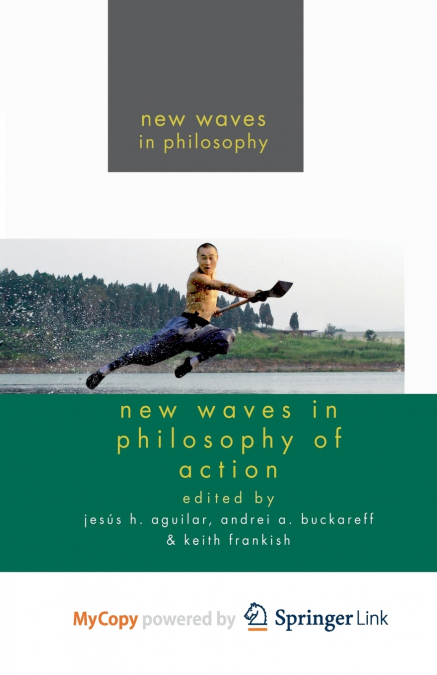 New Waves in Philosophy of Action