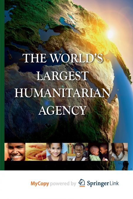 The World’s Largest Humanitarian Agency