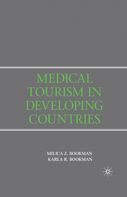 Medical Tourism in Developing Countries