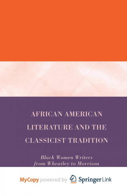 African American Literature and the Classicist Tradition