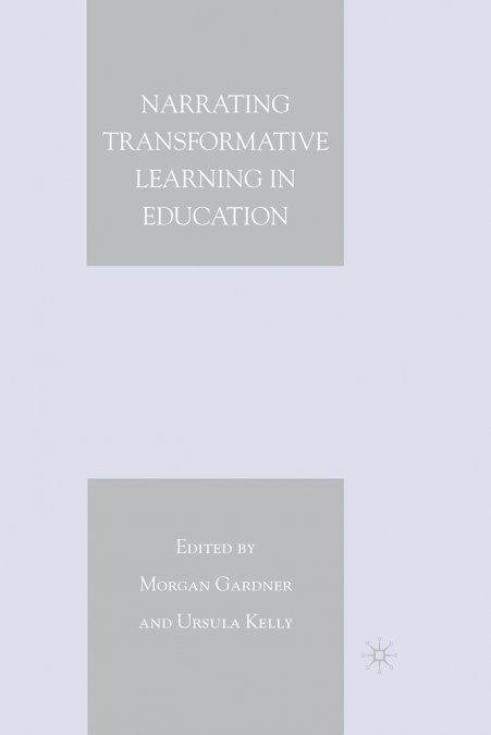 Narrating Transformative Learning in Education