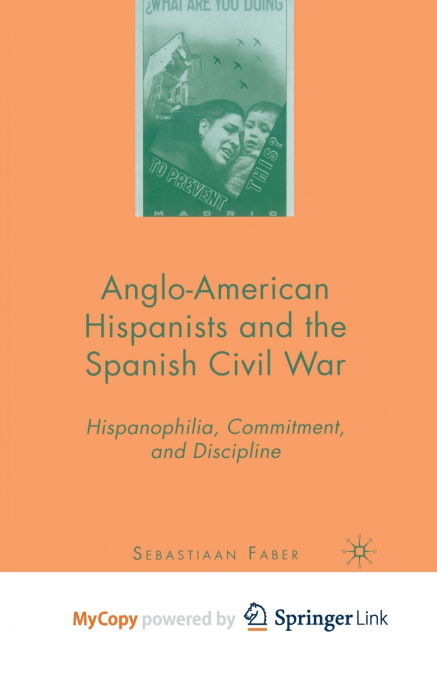Anglo-American Hispanists and the Spanish Civil War