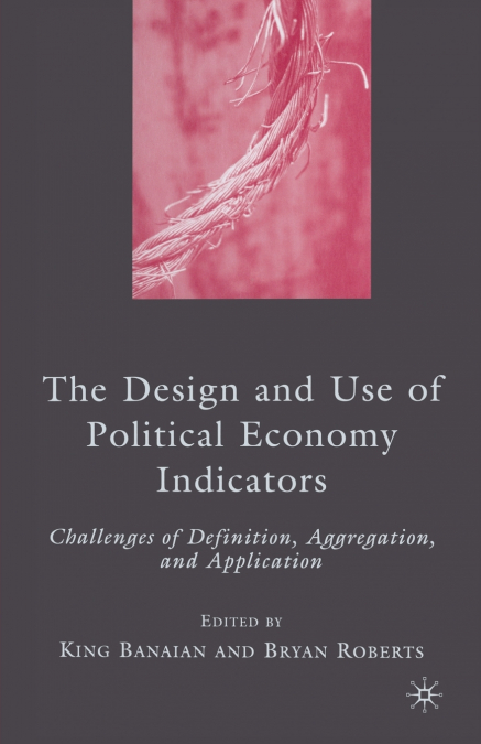 The Design and Use of Political Economy Indicators