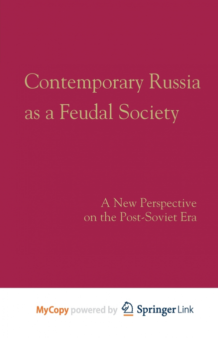 Contemporary Russia as a Feudal Society