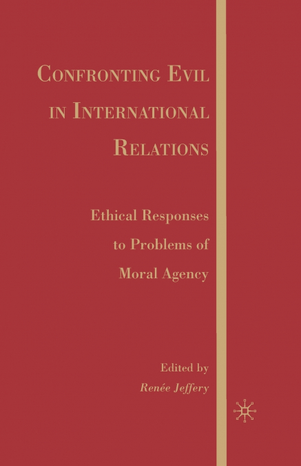 Confronting Evil in International Relations