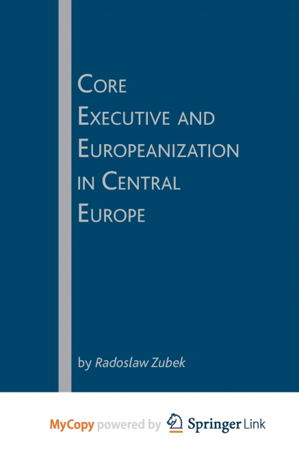 Core Executive and Europeanization in Central Europe
