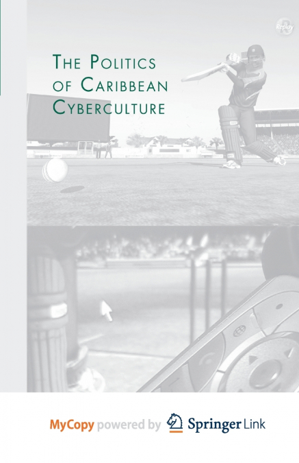 The Politics of Caribbean Cyberculture