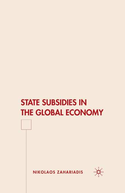 State Subsidies in the Global Economy