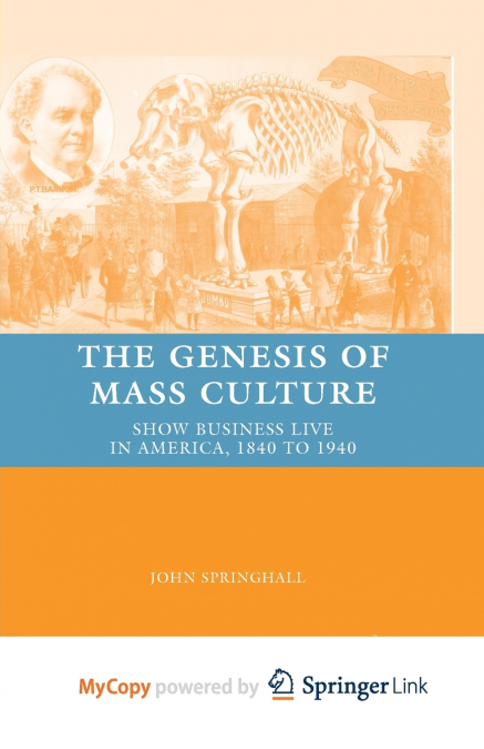 The Genesis of Mass Culture