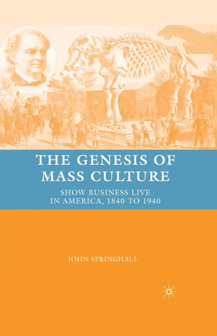 The Genesis of Mass Culture
