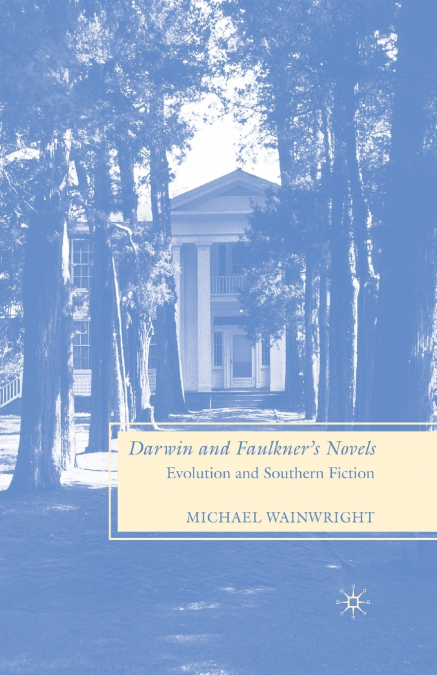 Darwin and Faulkner’s Novels