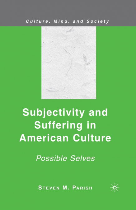 Subjectivity and Suffering in American Culture