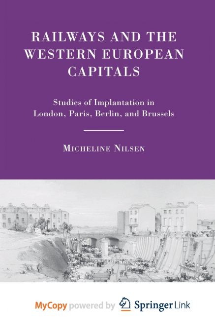 Railways and the Western European Capitals