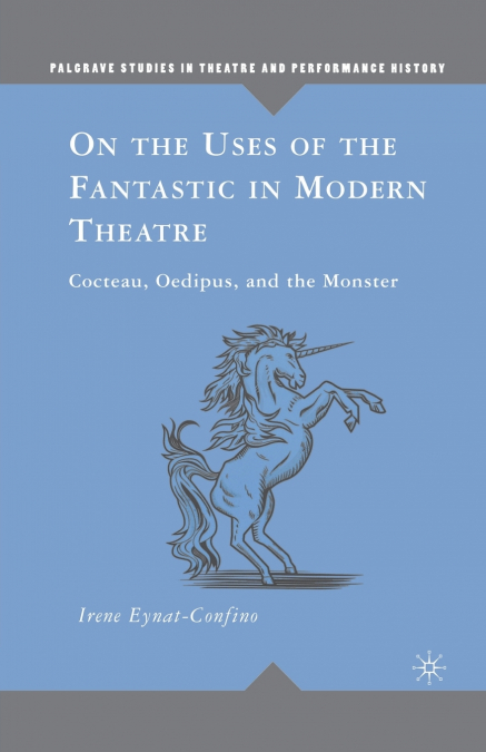 On the Uses of the Fantastic in Modern Theatre