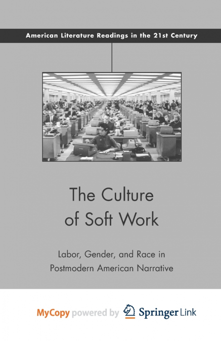 The Culture of Soft Work