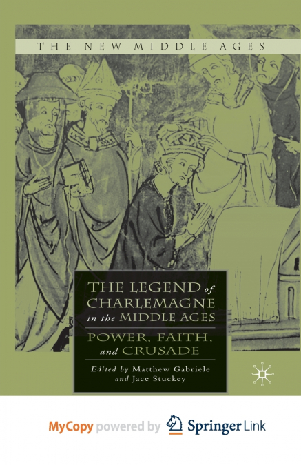 The Legend of Charlemagne in the Middle Ages