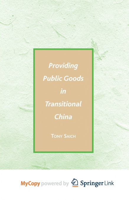 Providing Public Goods in Transitional China