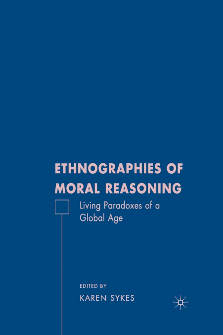 Ethnographies of Moral Reasoning