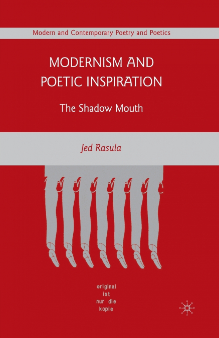 Modernism and Poetic Inspiration