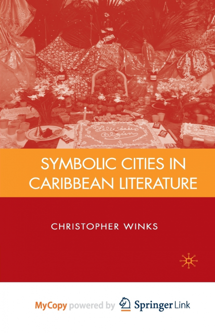 Symbolic Cities in Caribbean Literature