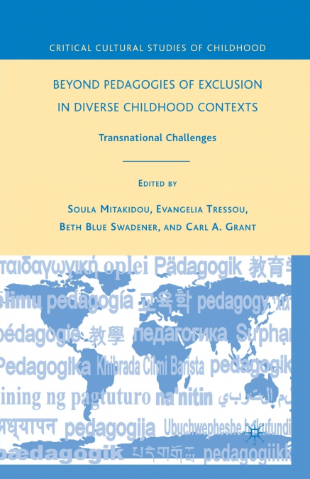 Beyond Pedagogies of Exclusion in Diverse Childhood Contexts