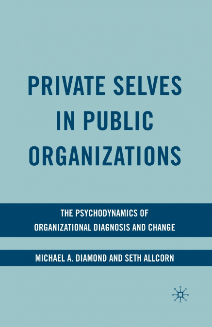 Private Selves in Public Organizations