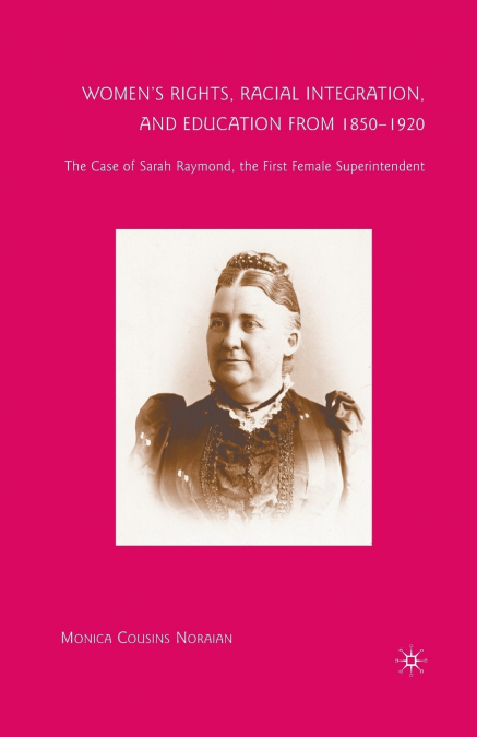 Women’s Rights, Racial Integration, and Education from 1850-1920