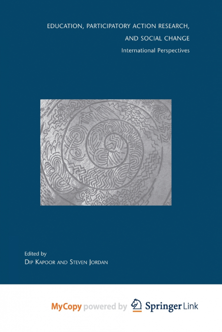 Education, Participatory Action Research, and Social Change