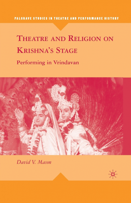 Theatre and Religion on Krishna’s Stage