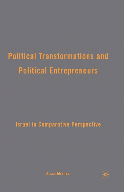 Political Transformations and Political Entrepreneurs