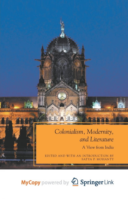Colonialism, Modernity, and Literature