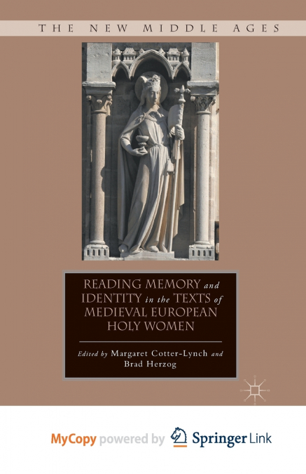 Reading Memory and Identity in the Texts of Medieval European Holy Women