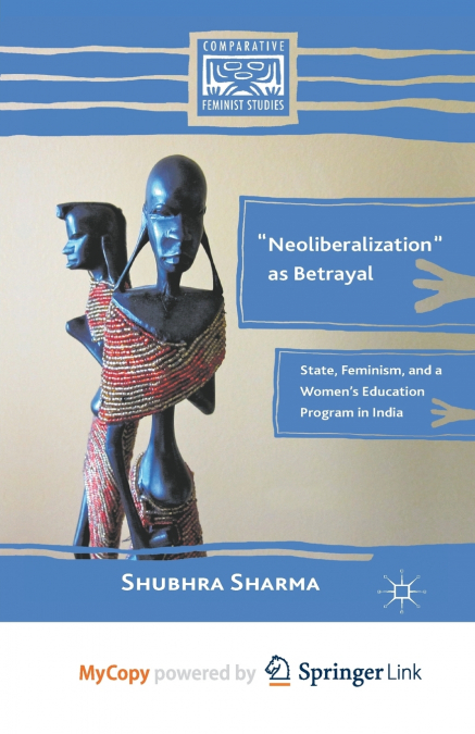 'Neoliberalization' as Betrayal