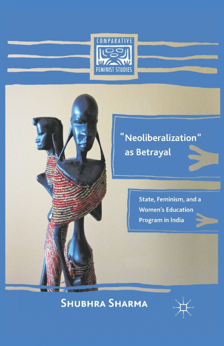 'Neoliberalization' as Betrayal