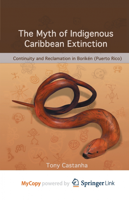 The Myth of Indigenous Caribbean Extinction