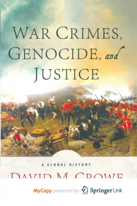 War Crimes, Genocide, and Justice