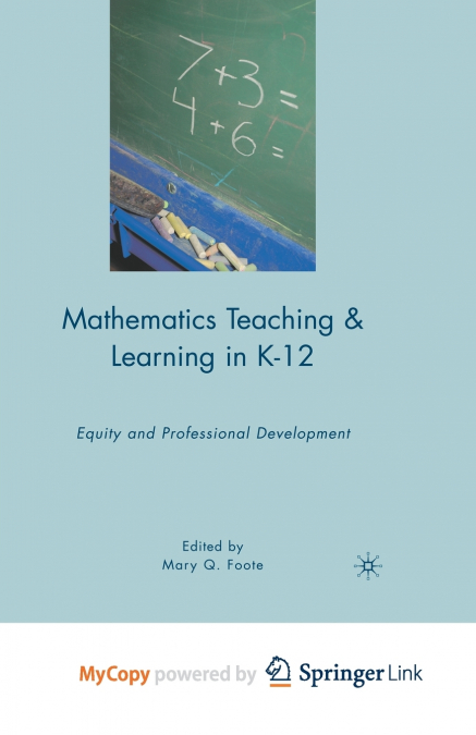 Mathematics Teaching and Learning in K-12