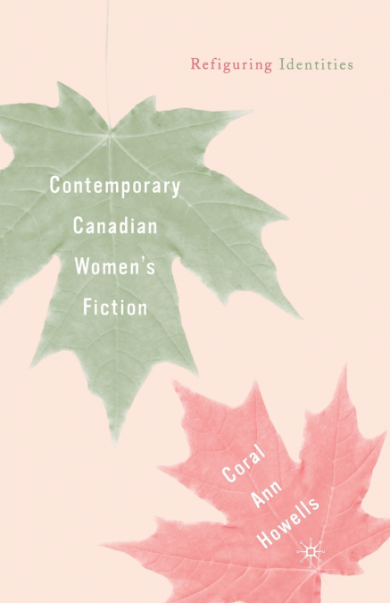 Contemporary Canadian Women’s Fiction