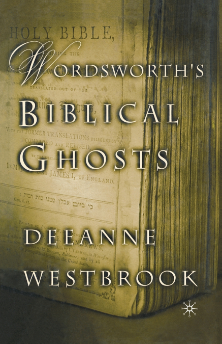 Wordsworth’s Biblical Ghosts