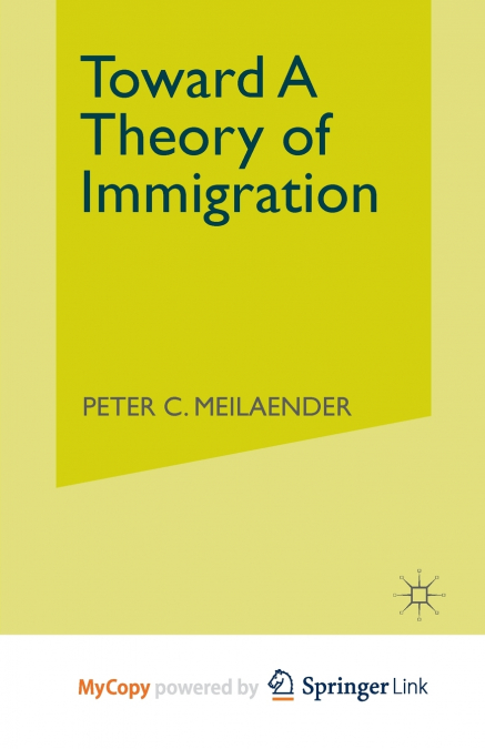 Toward A Theory of Immigration