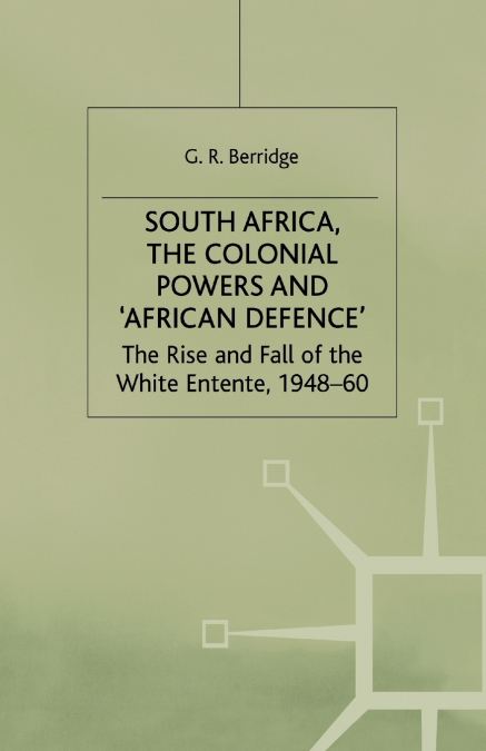 South Africa, the Colonial Powers and ’African Defence’